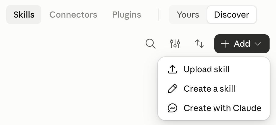 The Add menu on the Skills page in claude.ai, showing Upload skill, Create a skill and Create with Claude.