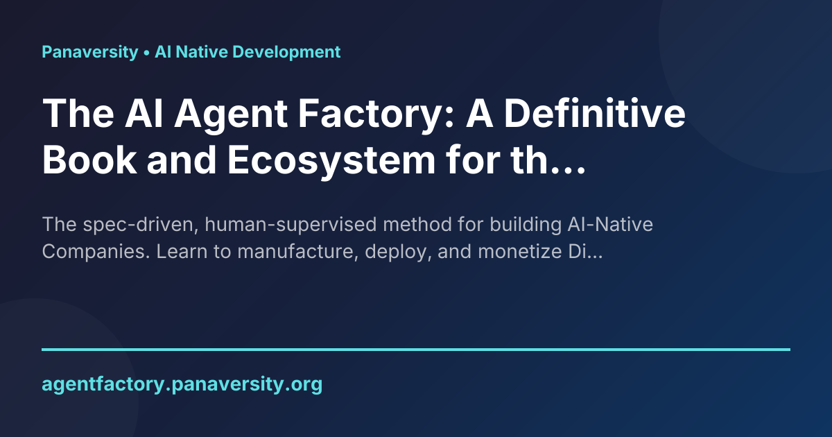 The AI Agent Factory: A Definitive Book and Ecosystem for the