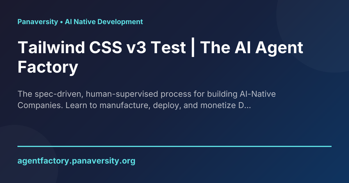 Tailwind CSS v3 Test | Agent Factory